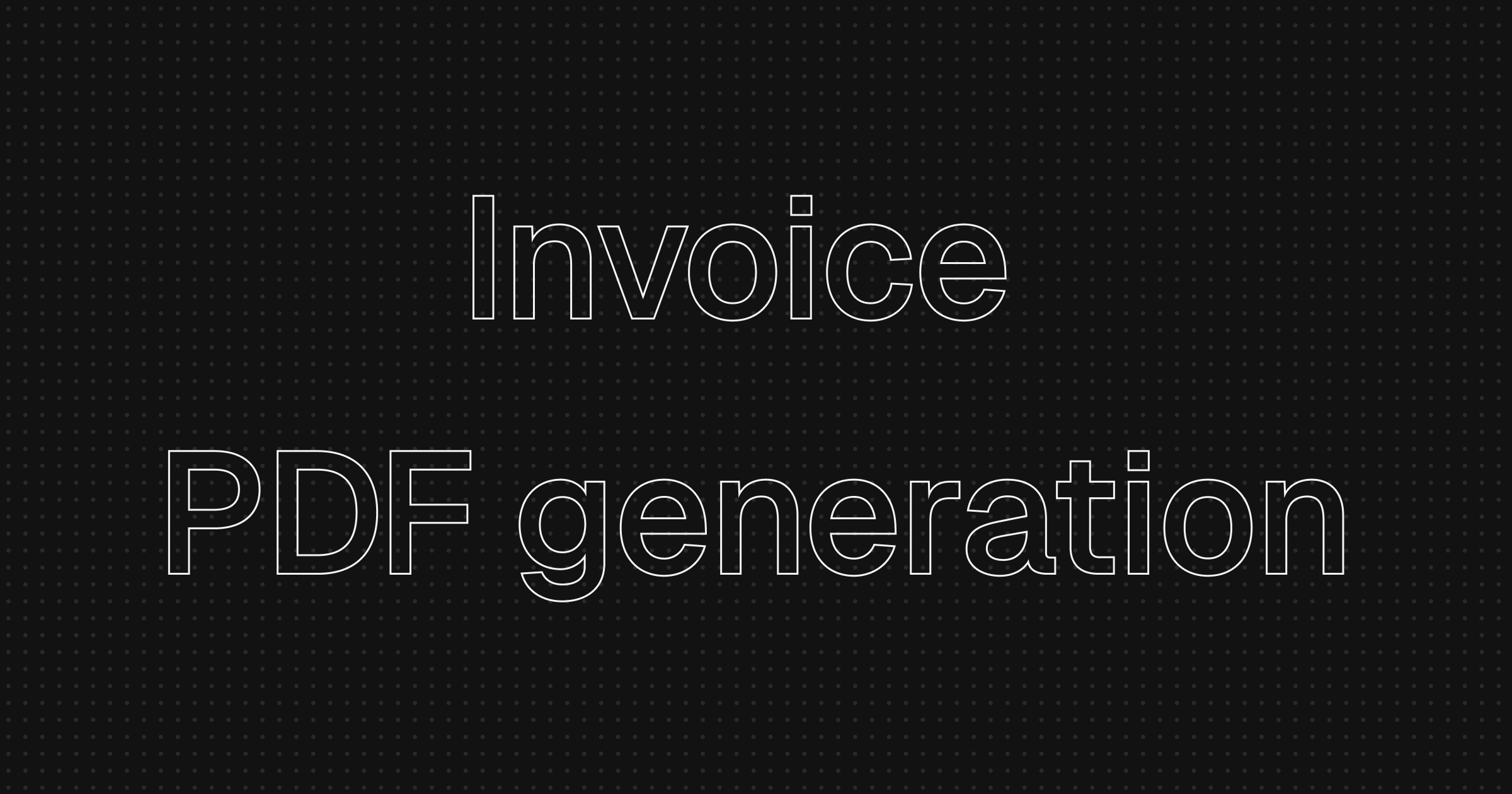 Generating PDF Invoices: Our Approach